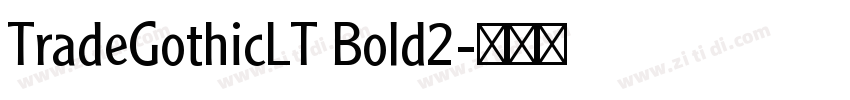 TradeGothicLT Bold2字体转换